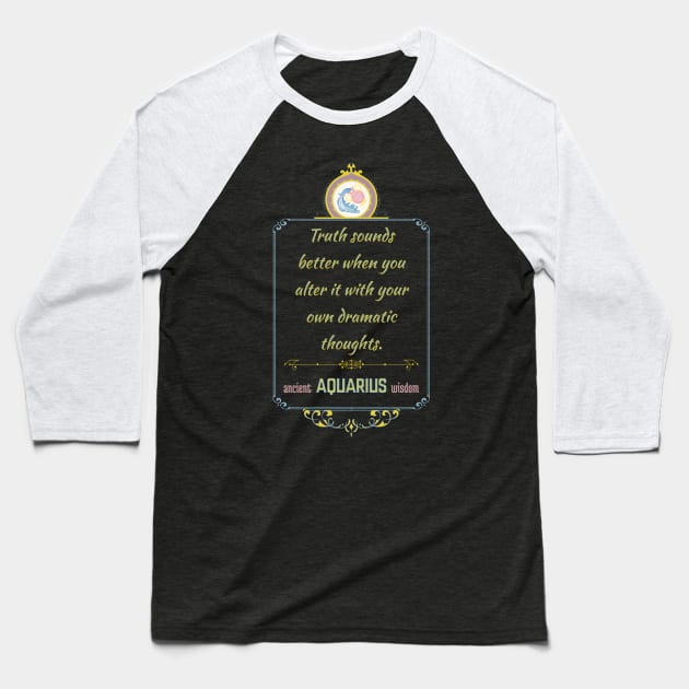Funny quotes of the star signs: Aquarius Baseball T-Shirt by Ludilac